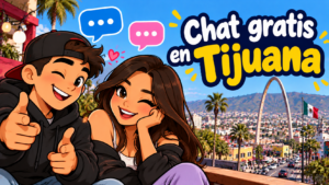 Chat gratis en Tijuana: conoce gente con quien conversar